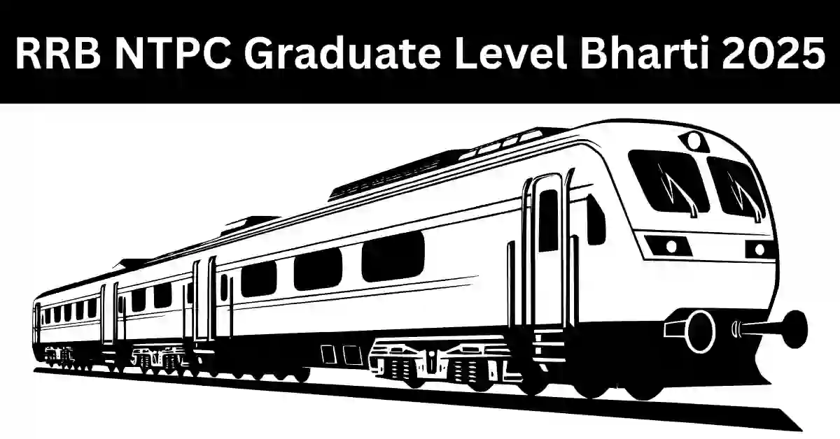RRB NTPC Graduate Level Bharti 2025