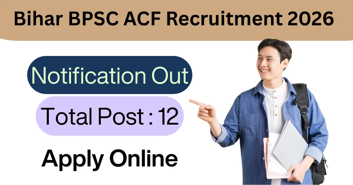 Bihar BPSC ACF Recruitment 2026