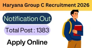 Haryana Group C Recruitment 2026 – सरकारी नौकरी का बड़ा मौका