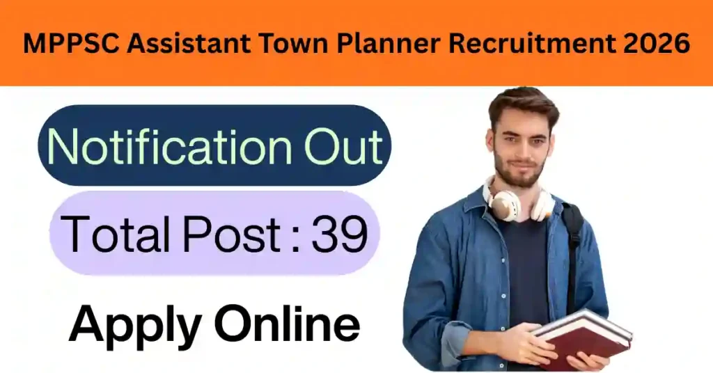 MPPSC Assistant Town Planner Recruitment 2026 